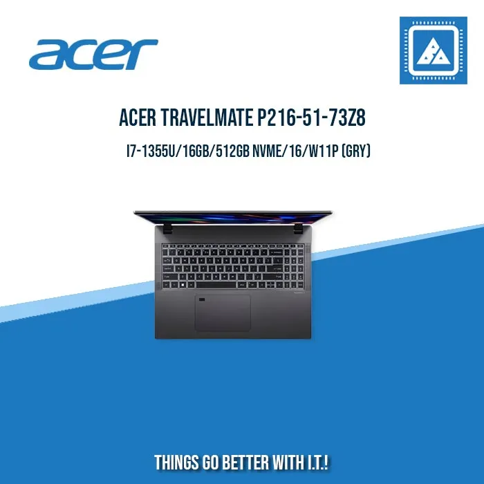 ACER TRAVELMATE P216-51-73Z8 I7-1355U/16GB/512GB NVME | BEST FOR STUDENT AND FREELANCER