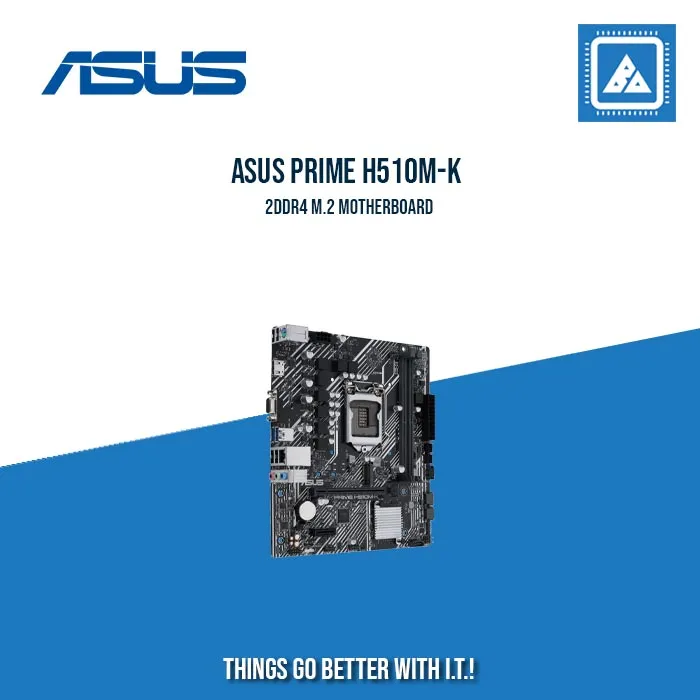 ASUS PRIME H510M-K 2DDR4 M.2 MOTHERBOARD